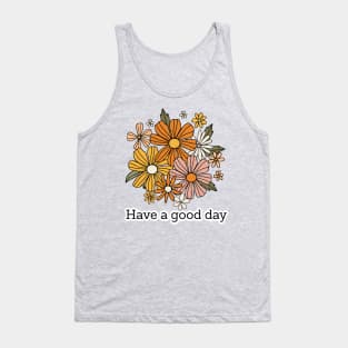 Retro Aesthetic "Have A Good Day" Quotes, Hippie Style 1960s 1970s Tank Top